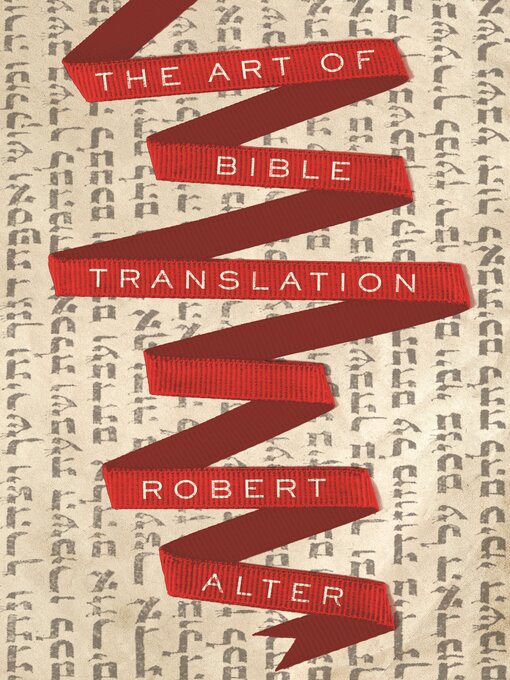 Title details for The Art of Bible Translation by Robert Alter - Available